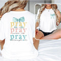 Pray Bow 2 Sided Pray Shirt Over Jesus Lover Christian Church Comfort Cotton Womenswear T-Shirts, Hoodie, Sweatshirt - T-Shirt, Sweatshirt, Hoodie