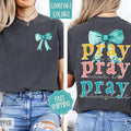 Pray Shirt Comfort Colors Religious Religious T-Shirts, Hoodie, Sweatshirt - T-Shirt, Sweatshirt, Hoodie
