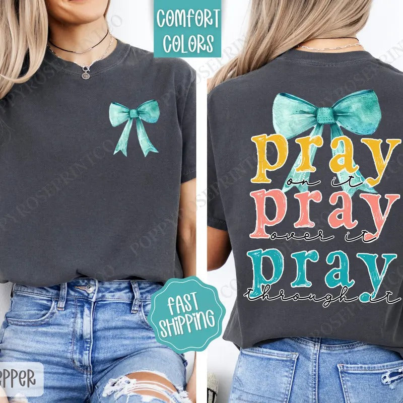 Pray Shirt Comfort Colors Religious Religious T-Shirts, Hoodie, Sweatshirt - T-Shirt, Sweatshirt, Hoodie