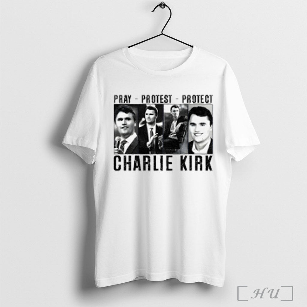 Pray Protest Protect Charlie Kirk T Shirt Sweatshirt Png Unisex T-shirt, Sweatshirt, Hoodie, Long Sleeve Tee - T-Shirt, Sweatshirt, Hoodie