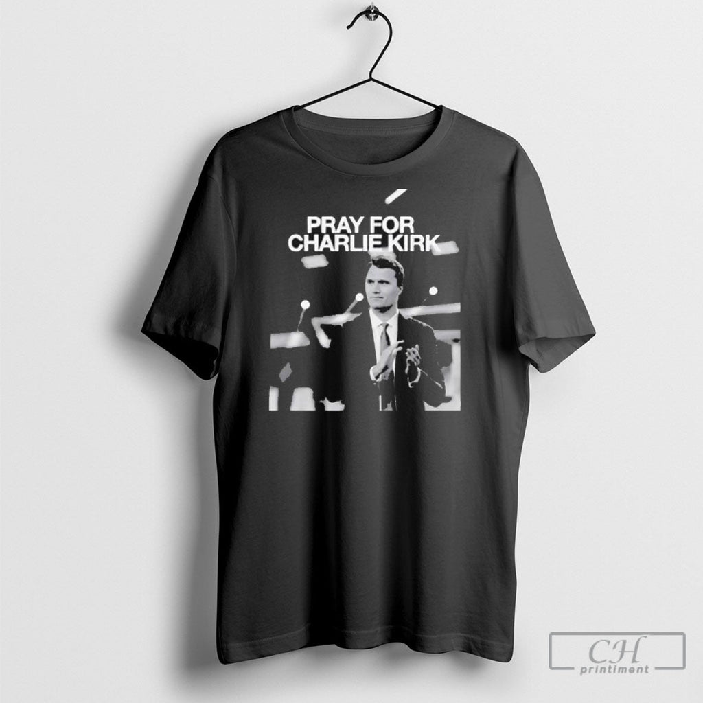 Pray For Charlie Kirk Unisex T-shirt, Sweatshirt, Hoodie, Long Sleeve Tee - T-Shirt, Sweatshirt, Hoodie