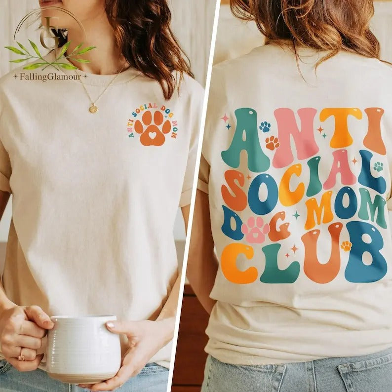 Anti Social Dog Moms Club Dog Mom Dog Mom Fur Mama Shirt Anti Social Dog Mama Shirt Dog Mom T-Shirts, Hoodie, Sweatshirt - T-Shirt, Sweatshirt, Hoodie