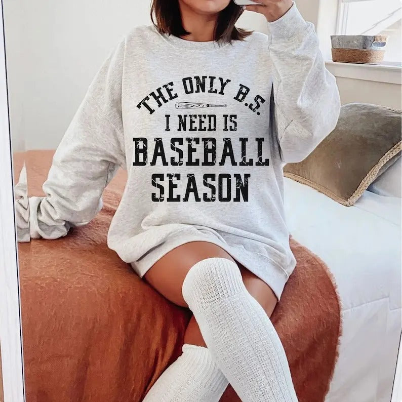 Baseball Season Only BS I Need Baseball Mom Baseball Life T-Shirts, Hoodie, Sweatshirt - T-Shirt, Sweatshirt, Hoodie
