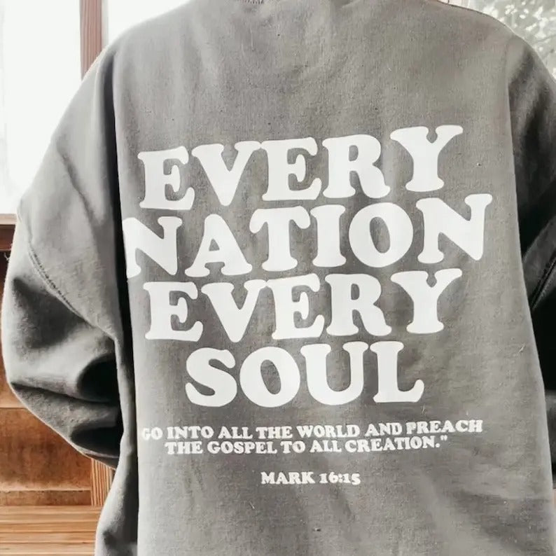 Every Nation Every Soul God Is Good All Time Christian Jesus Cozy Words Back T-Shirts, Hoodie, Sweatshirt - T-Shirt, Sweatshirt, Hoodie