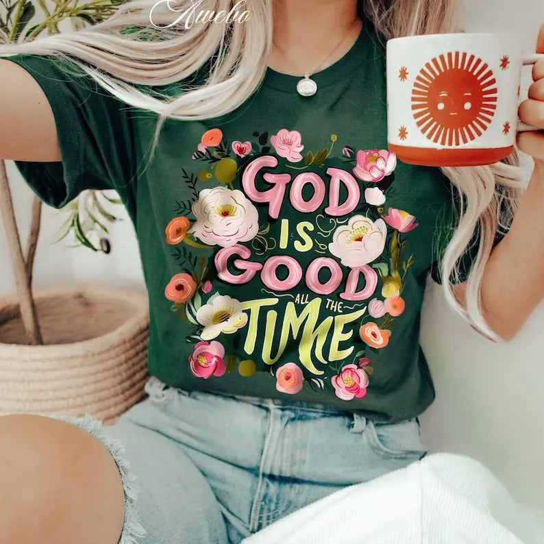 God Is Good All Time Floral Religious Quote Positive Quote Floral Christian Quote Bible Verse Motivational T-Shirts, Hoodie, Sweatshirt - T-Shirt, Sweatshirt, Hoodie