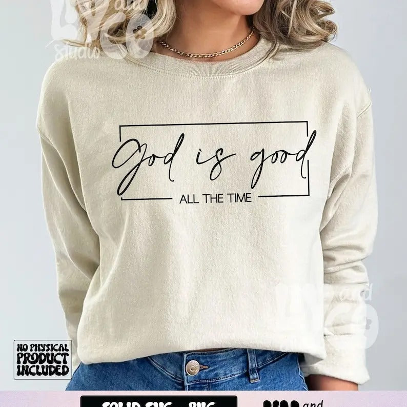 God Is Good All Time Bible Verse Christian Religious Shirt Scripture T-Shirts, Hoodie, Sweatshirt - T-Shirt, Sweatshirt, Hoodie