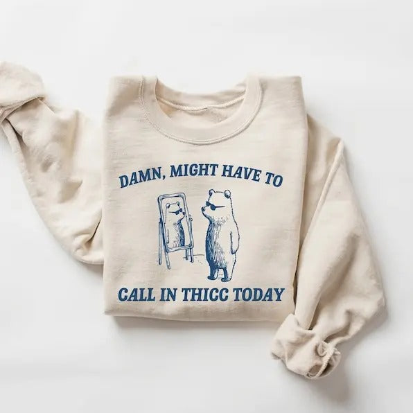 Might Have Call Thicc Today Shirt Raccoon Weird Shirt Trash Panda Funny Meme T-Shirts, Hoodie, Sweatshirt - T-Shirt, Sweatshirt, Hoodie