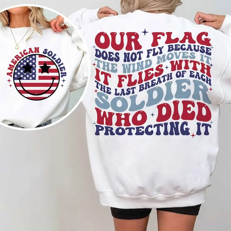 Our Flag America 4th July Independence Day T-Shirts, Hoodie, Sweatshirt - T-Shirt, Sweatshirt, Hoodie