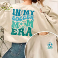 Personalized My Soccer Mom Era Soccer Mom Game Day Shirt Sport Mom Era Shirt Mama Shirt Soccer Mom T-Shirts, Hoodie, Sweatshirt - T-Shirt, Sweatshirt, Hoodie