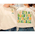 Pickleball Player 'S Good Day Play Pickleball Pickleball Team Shirt Pickleball Court Shirt Pickleball Paddle T-Shirts, Hoodie, Sweatshirt - T-Shirt, Sweatshirt, Hoodie