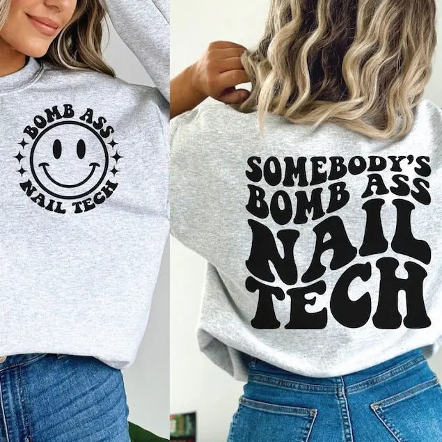 Somebody'S Bomb Ass Nail Tech Somebody'S Nail Tech T-Shirts, Hoodie, Sweatshirt - T-Shirt, Sweatshirt, Hoodie