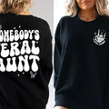 Somebody'S Feral Aunt Cool Aunt Shirt Feral Aunt Aunts Aunts Sister Auntie T-Shirts, Hoodie, Sweatshirt - T-Shirt, Sweatshirt, Hoodie