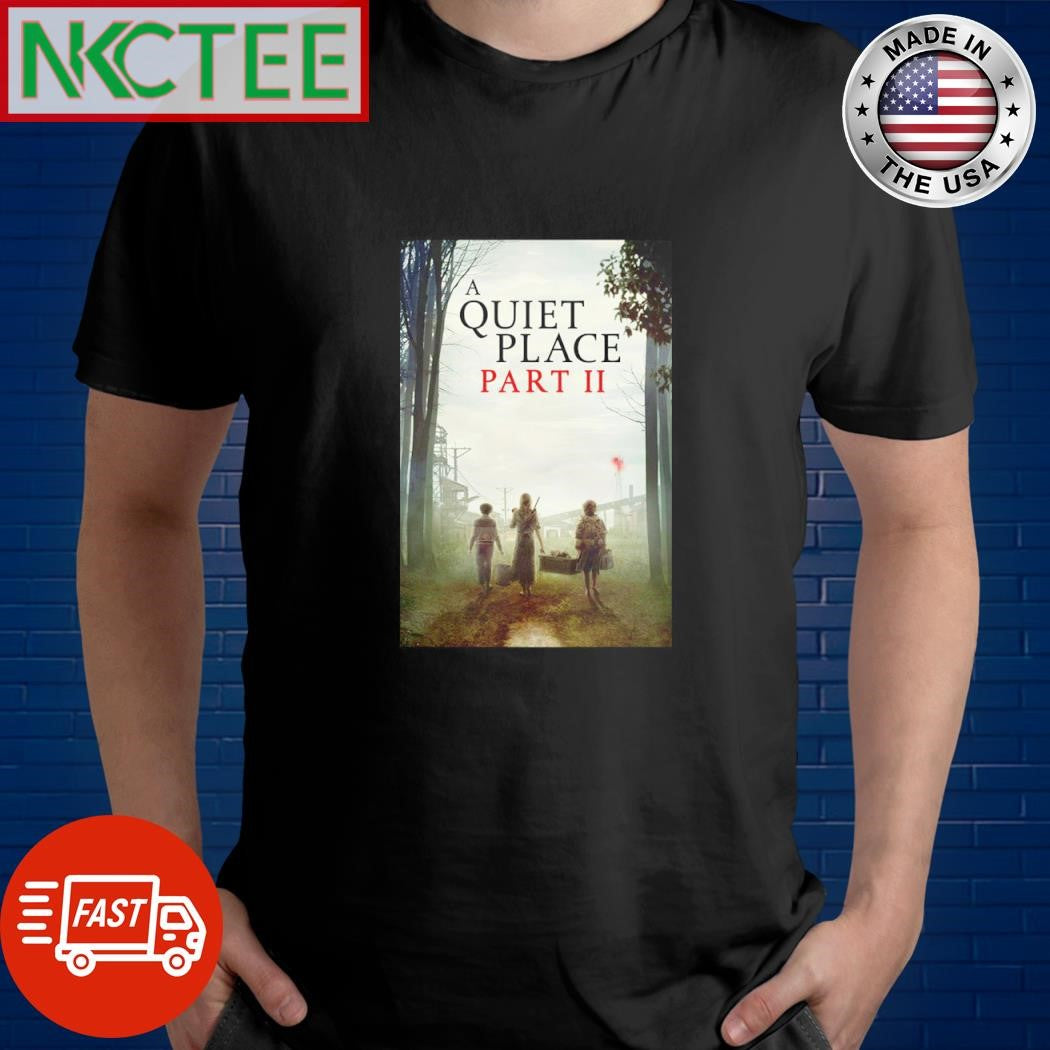 Premium A Quiet Place Part II 2021 Halloween shirt Unisex T-shirt, Sweatshirt, Hoodie, Long Sleeve Tee - T-Shirt, Sweatshirt, Hoodie