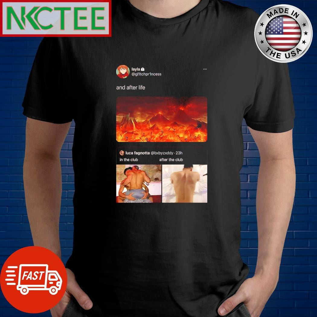 Premium And after life In the club After the club hell shirt Unisex T-shirt, Sweatshirt, Hoodie, Long Sleeve Tee - T-Shirt, Sweatshirt, Hoodie