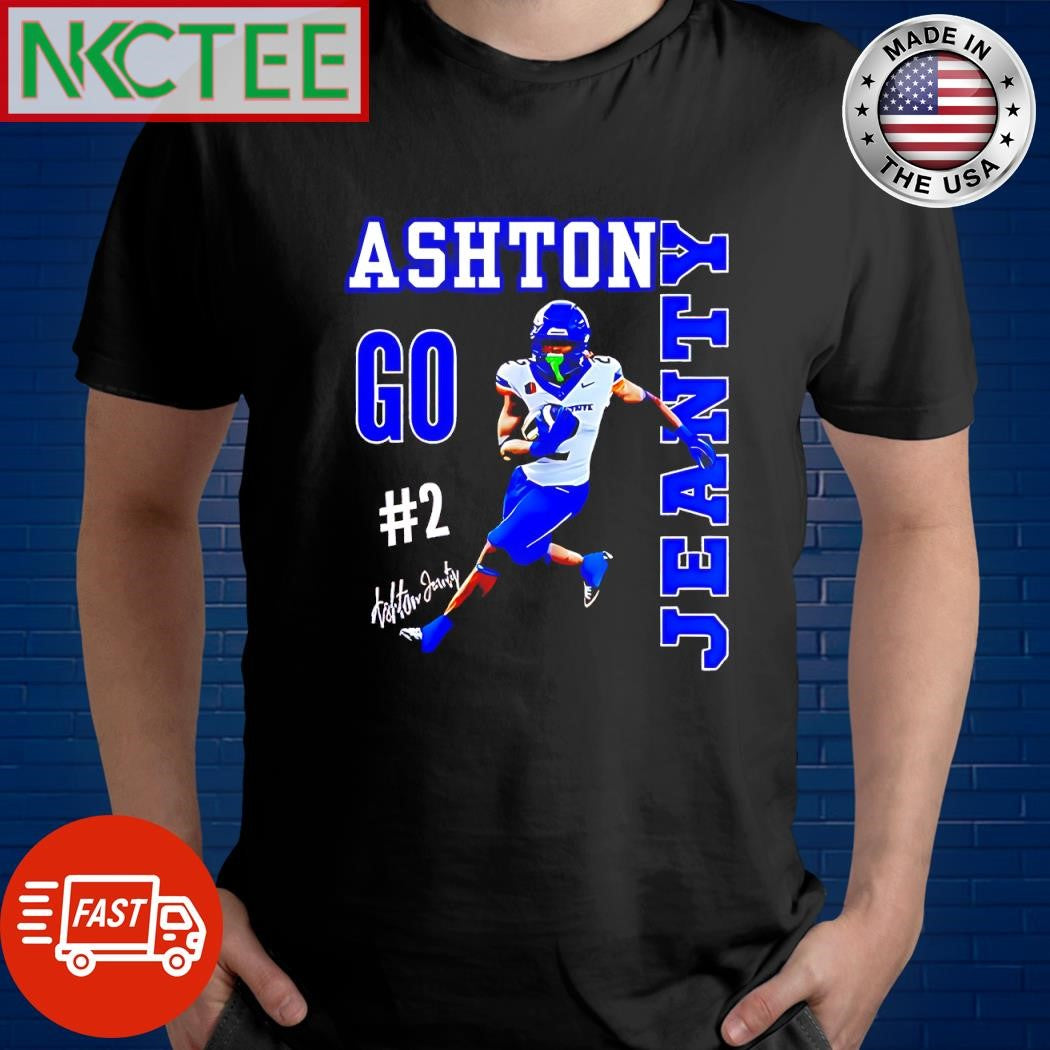 Premium Ashton Jeanty go #2 Boise State Broncos run signature shirt Unisex T-shirt, Sweatshirt, Hoodie, Long Sleeve Tee - T-Shirt, Sweatshirt, Hoodie