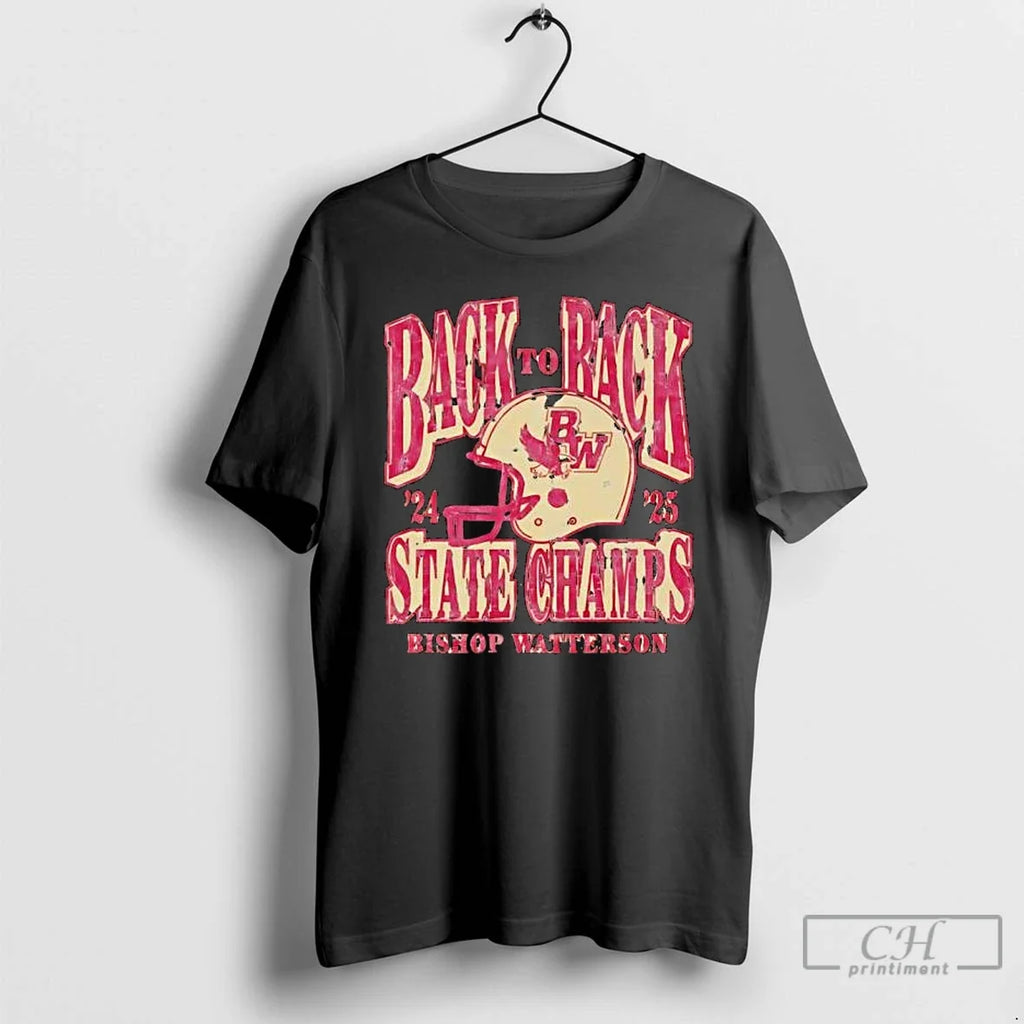 Back Back State Champs Bishop Watterson Helmet T-Shirts, Hoodie, Sweatshirt - T-Shirt, Sweatshirt, Hoodie