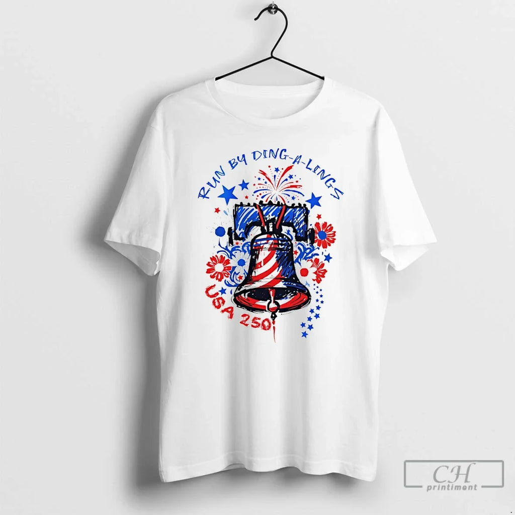 Premium Bell Run By Ding A Lings Usa 250th 4th Of July 2026 T Shirts Unisex T-shirt, Sweatshirt, Hoodie, Long Sleeve Tee - T-Shirt, Sweatshirt, Hoodie