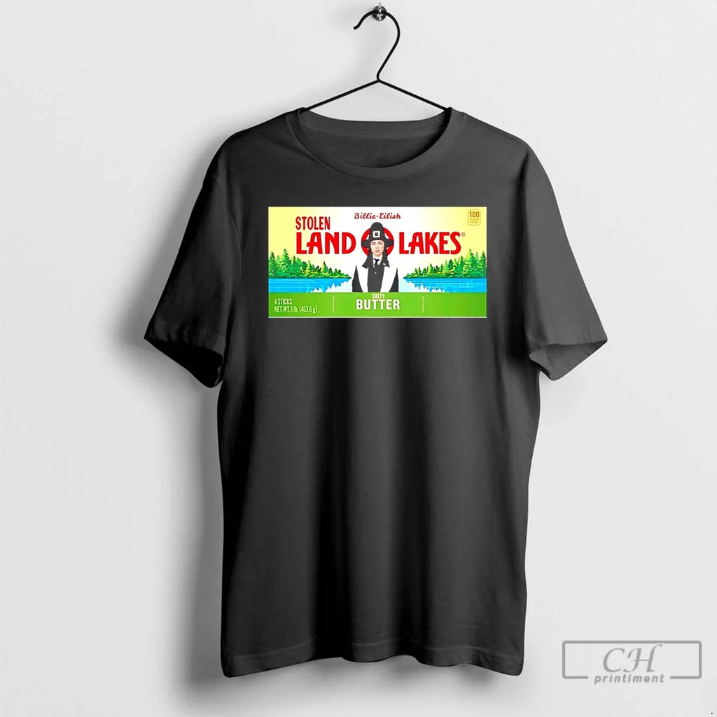 Billie Eilish Stolen Land Lakes Salty Butter Anti Ice T-Shirts, Hoodie, Sweatshirt - T-Shirt, Sweatshirt, Hoodie