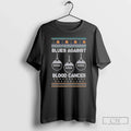 Blues Against Blood Cancer T-Shirts, Hoodie, Sweatshirt - T-Shirt, Sweatshirt, Hoodie