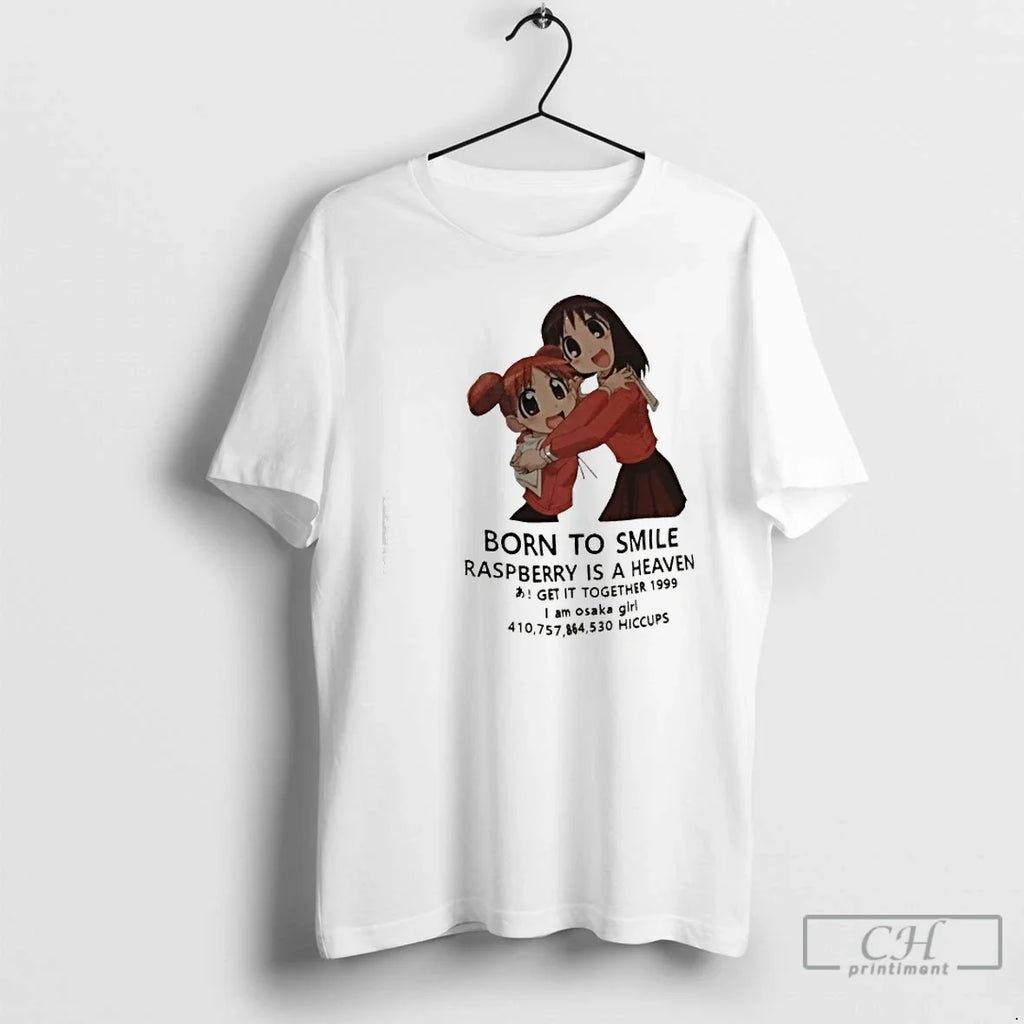 Born Smile Raspberry Is Heaven Get Together 1999 I Am Osaka T-Shirts, Hoodie, Sweatshirt - T-Shirt, Sweatshirt, Hoodie
