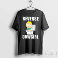 Premium Butters Stotch South Park Reverse Cowgirl T Shirts Unisex T-shirt, Sweatshirt, Hoodie, Long Sleeve Tee - T-Shirt, Sweatshirt, Hoodie