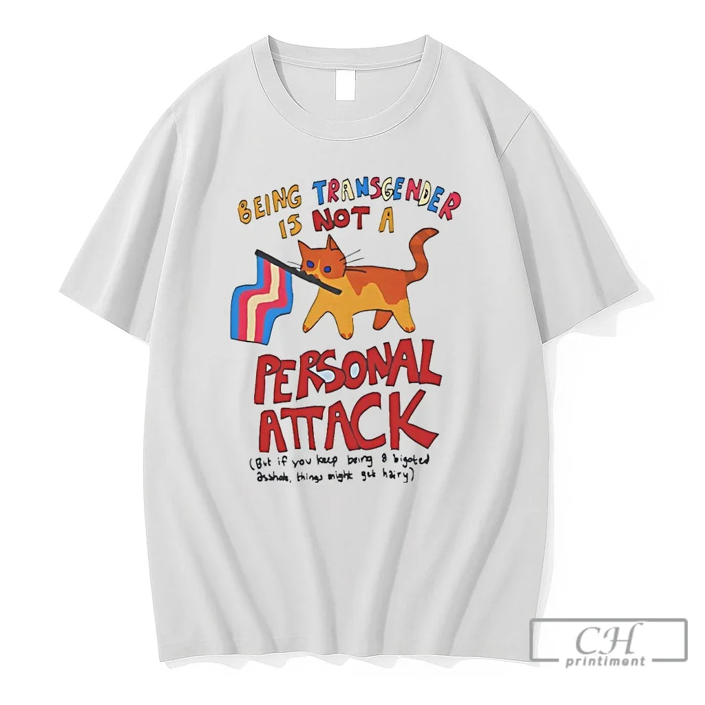 Premium Cat Being Transgender Is Not A Personal Attack Lgbtq Pride Month 2026 T Shirts Unisex T-shirt, Sweatshirt, Hoodie, Long Sleeve Tee - T-Shirt, Sweatshirt, Hoodie