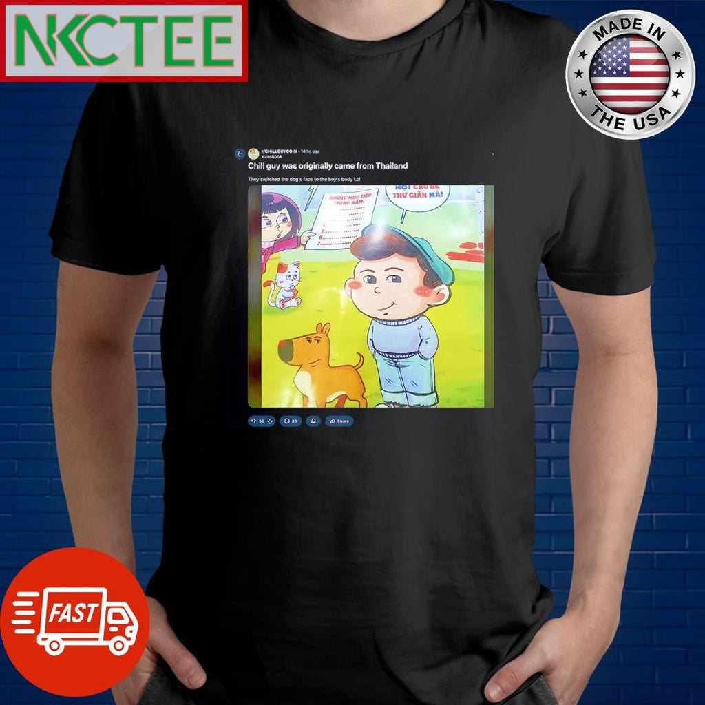 Premium Chill guy was originally came from Thailand shirt Unisex T-shirt, Sweatshirt, Hoodie, Long Sleeve Tee - T-Shirt, Sweatshirt, Hoodie