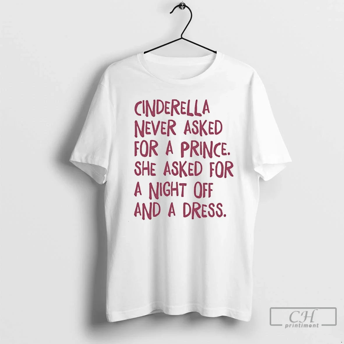 Cinderella Never Asked Prince She Asked Night Off T-Shirts, Hoodie, Sweatshirt - T-Shirt, Sweatshirt, Hoodie