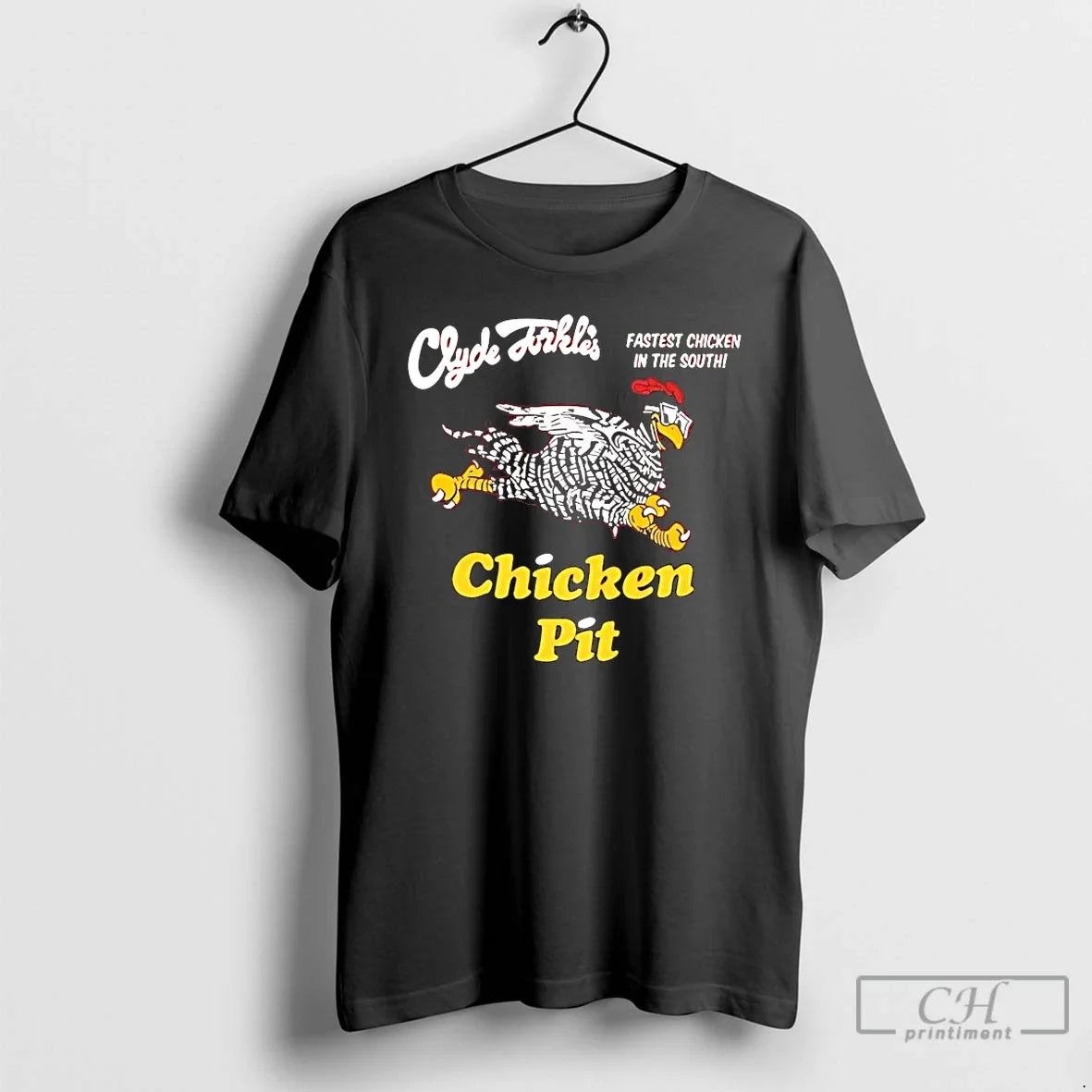 Clyde Dikles Fastest Chicken South Chicken Pit T-Shirts, Hoodie, Sweatshirt - T-Shirt, Sweatshirt, Hoodie
