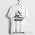 Congress Now More Than Ever Our Nation Needs Your Cowardice T-Shirts, Hoodie, Sweatshirt - T-Shirt, Sweatshirt, Hoodie