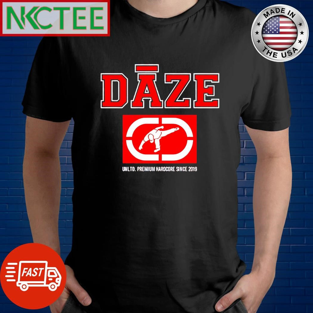 Premium Daze unltd premium hardcore since 2019 shirt Unisex T-shirt, Sweatshirt, Hoodie, Long Sleeve Tee - T-Shirt, Sweatshirt, Hoodie