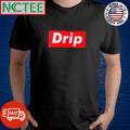 Premium Drip shirt Unisex T-shirt, Sweatshirt, Hoodie, Long Sleeve Tee - T-Shirt, Sweatshirt, Hoodie