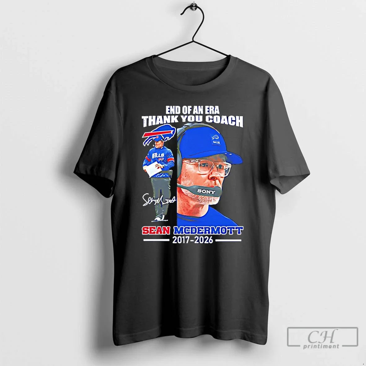 End Era Thank You Coach Sean Mcdermott 2017 2026 Signature T-Shirts, Hoodie, Sweatshirt - T-Shirt, Sweatshirt, Hoodie