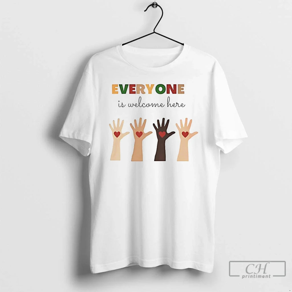 Everyone Is Welcome Here T-Shirts, Hoodie, Sweatshirt - T-Shirt, Sweatshirt, Hoodie