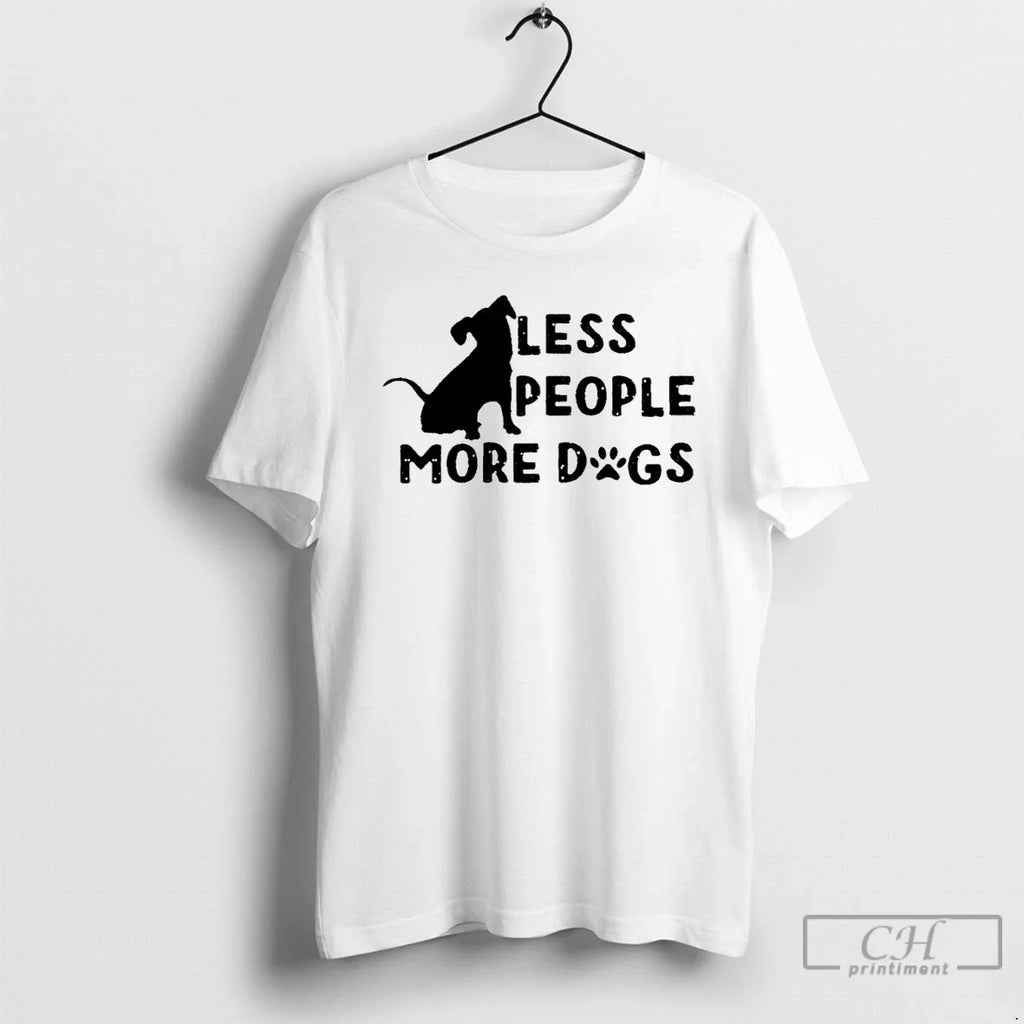 Fewer Less People More Dogs T-Shirts, Hoodie, Sweatshirt - T-Shirt, Sweatshirt, Hoodie