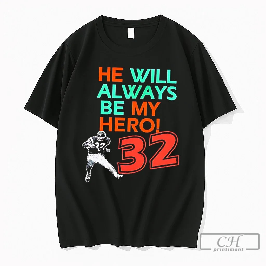 Premium Free Oj Simpson He Will Always Be My Hero 32 Tee T Shirts Sweater Unisex T-shirt, Sweatshirt, Hoodie, Long Sleeve Tee - T-Shirt, Sweatshirt, Hoodie