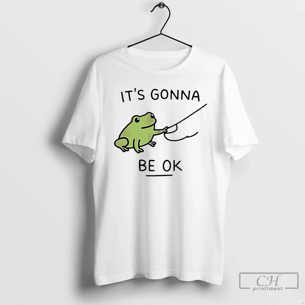 Frog Gonna Be Okay T-Shirts, Hoodie, Sweatshirt - T-Shirt, Sweatshirt, Hoodie