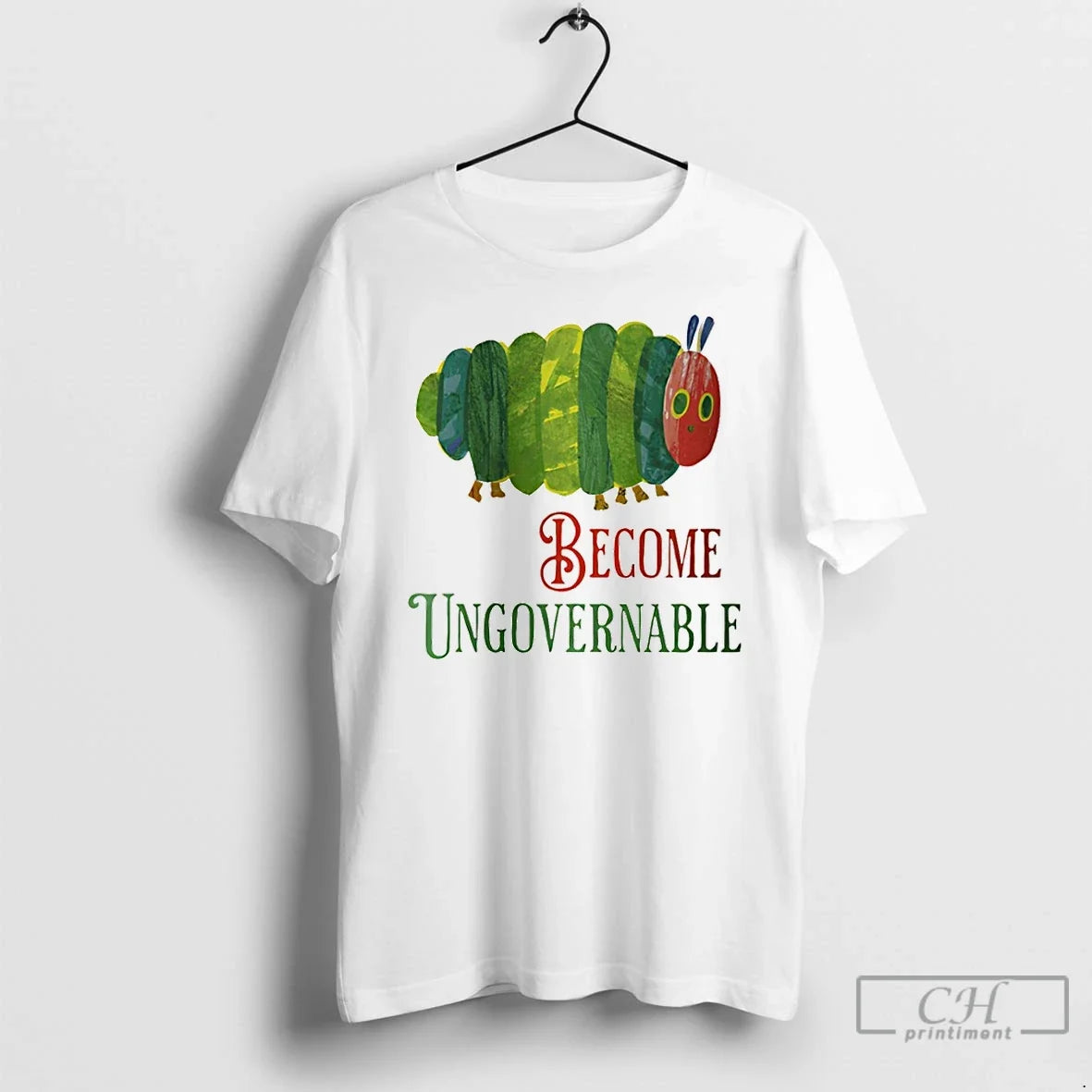 Premium Funny Caterpillar Become Ungovernable Meme Unisex T-shirt, Sweatshirt, Hoodie, Long Sleeve Tee - T-Shirt, Sweatshirt, Hoodie