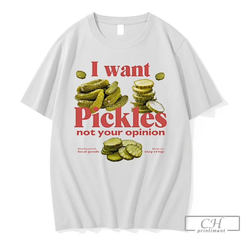 Premium Funny Pickles I Want Pickles Not Your Opinion Unisex T-shirt, Sweatshirt, Hoodie, Long Sleeve Tee - T-Shirt, Sweatshirt, Hoodie