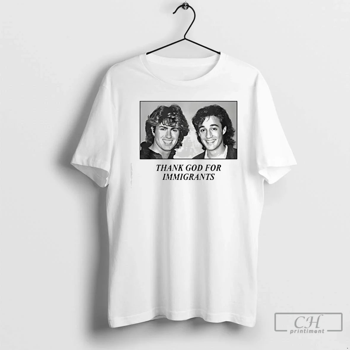 George Michael Andrew Ridgeley Wham Thank God Immigrants T-Shirts, Hoodie, Sweatshirt - T-Shirt, Sweatshirt, Hoodie
