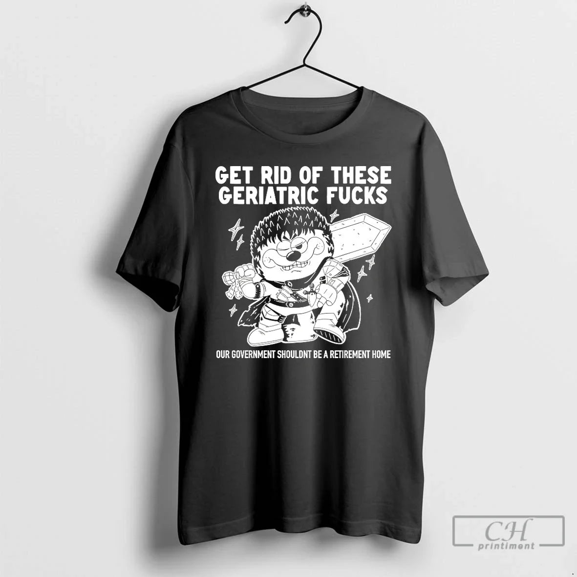 Get Rid These Geriatric Fucks T-Shirts, Hoodie, Sweatshirt - T-Shirt, Sweatshirt, Hoodie