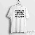 Be Like Im Doll Yeah So Was Chucky You Crazy Bitch T-Shirts, Hoodie, Sweatshirt - T-Shirt, Sweatshirt, Hoodie