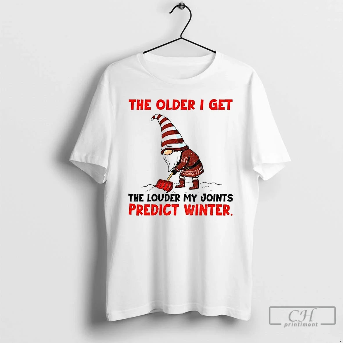 Gnome Older I Get Louder My Joints Predict Winter T-Shirts, Hoodie, Sweatshirt - T-Shirt, Sweatshirt, Hoodie