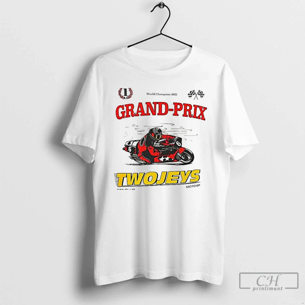 Premium Grand Prix Twojeys Fan Club Motogp World Champions 2025 T Shirts Unisex T-shirt, Sweatshirt, Hoodie, Long Sleeve Tee - T-Shirt, Sweatshirt, Hoodie