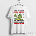 Grinch I Try Avoid Drama Because Mouth My Mama Gave Me Has T-Shirts, Hoodie, Sweatshirt - T-Shirt, Sweatshirt, Hoodie