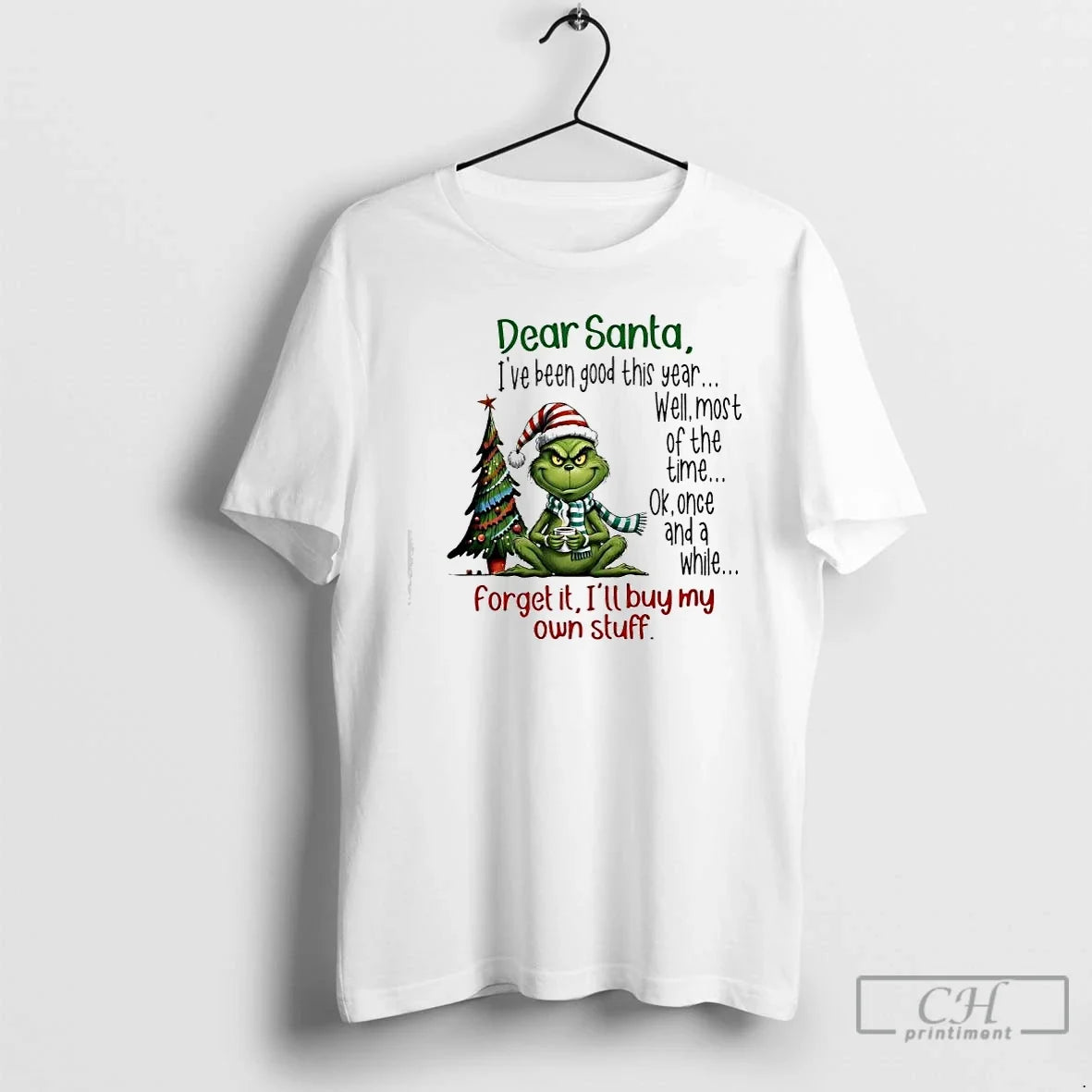 Grinch Ok Once While Forget Ill Buy My Own Stuff Dear T-Shirts, Hoodie, Sweatshirt - T-Shirt, Sweatshirt, Hoodie