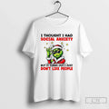 Grinch Santa I Thought I Had Social Anxiety But Turns Out I Just T-Shirts, Hoodie, Sweatshirt - T-Shirt, Sweatshirt, Hoodie