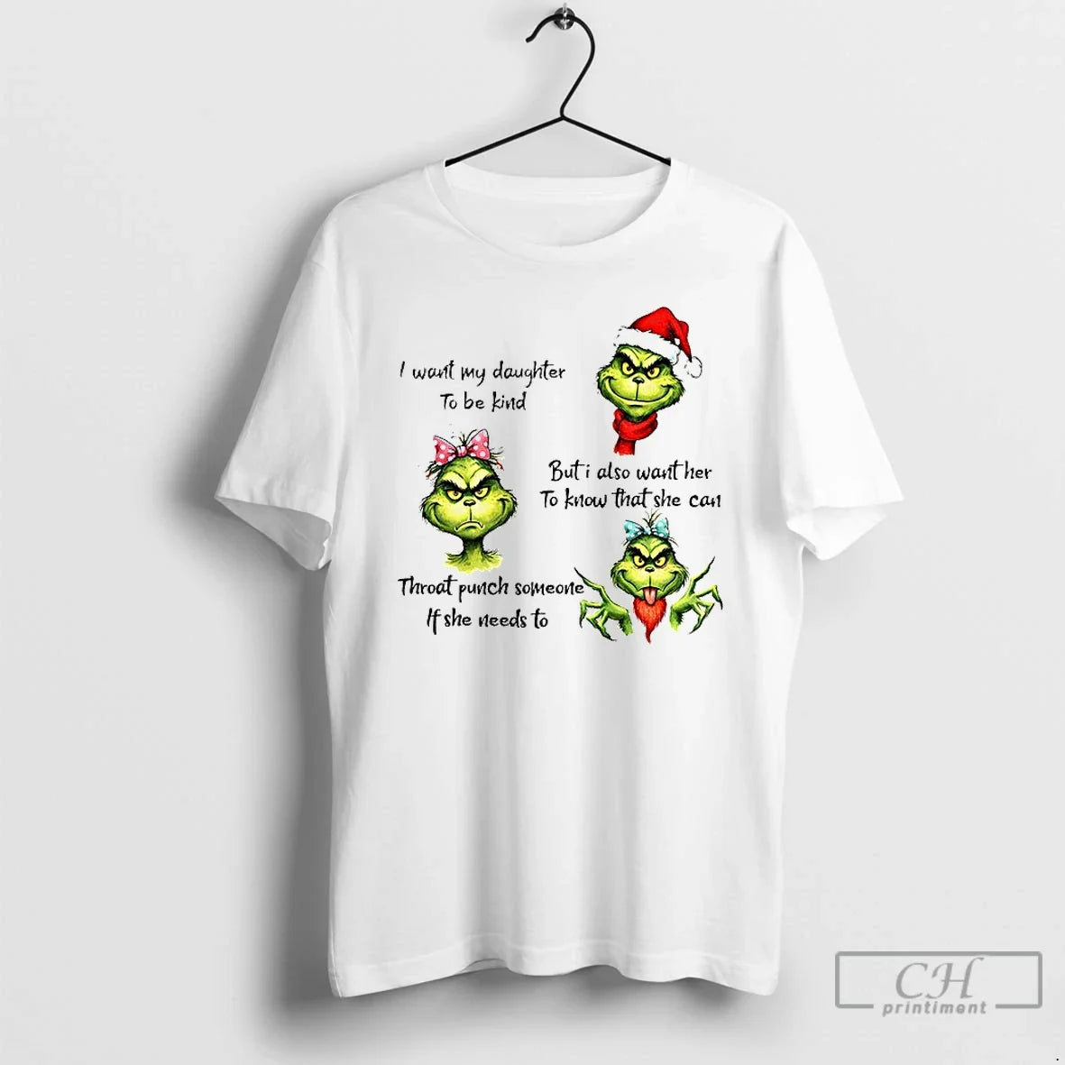Grinch Santa I Want My Daughter Be Kind But I Also Want Her T-Shirts, Hoodie, Sweatshirt - T-Shirt, Sweatshirt, Hoodie