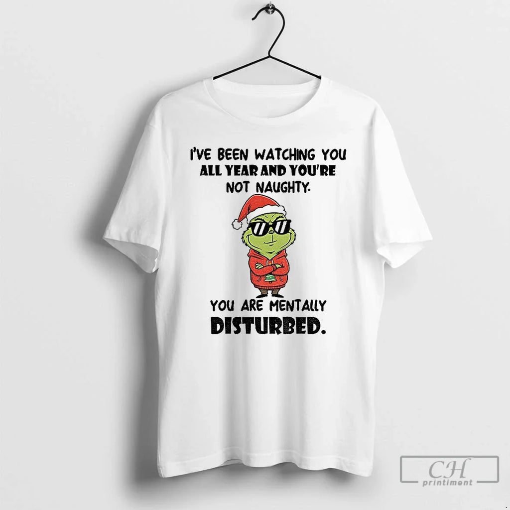Grinch Santa Ive Been Watching You All Year Youre Not Naughty You Are T-Shirts, Hoodie, Sweatshirt - T-Shirt, Sweatshirt, Hoodie