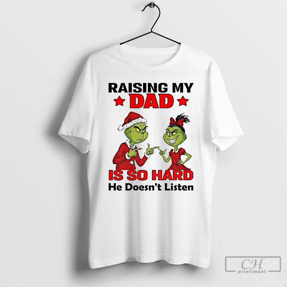 Grinch Santa Raising My Dad Is So Hard He Doesnt Listen Merry T-Shirts, Hoodie, Sweatshirt - T-Shirt, Sweatshirt, Hoodie